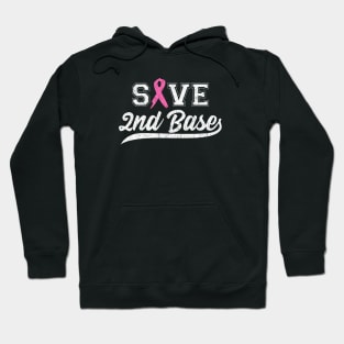 Save 2nd Base - Pink Ribbon Breast Cancer Awareness Hoodie